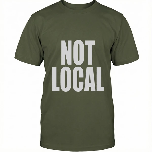 Not Local Shirt - Image 3